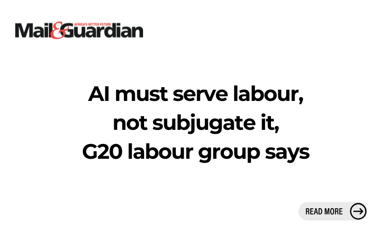 AI must serve labour, not subjugate it, G20 labour group says